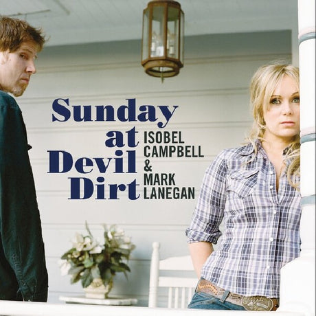 Isobel Campbell & Mark Lanegan - Sunday at devil dirt (LP) - Velvet Music