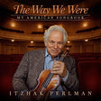 Itzhak Perlman - The way we were: my american songbook (LP) - Velvet Music