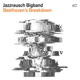 Jazzrausch Bigband - La crise de Beethoven (LP)