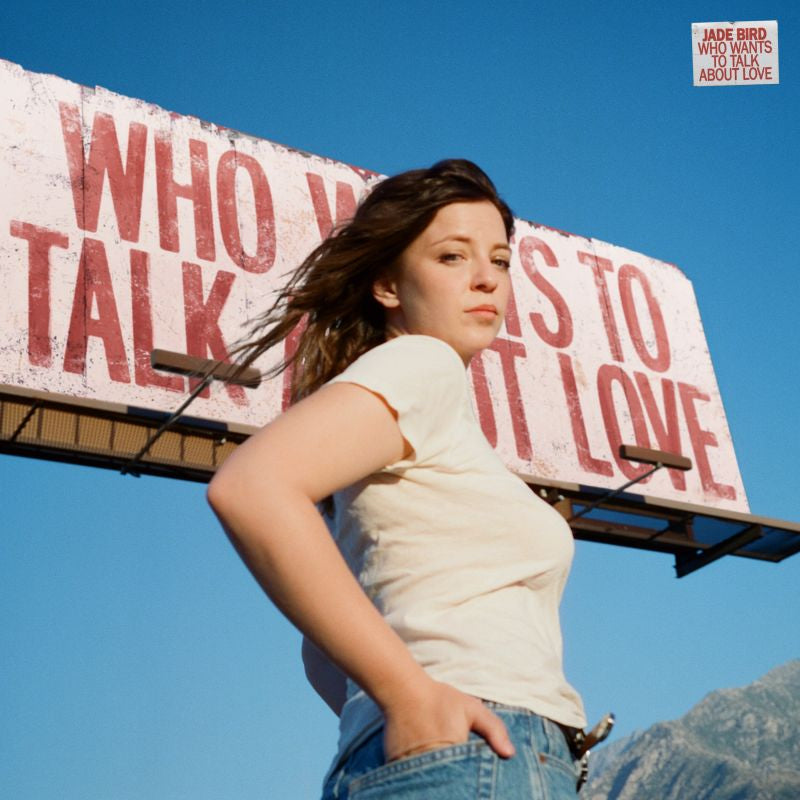 Jade Bird - Who wants to talk about love (CD)