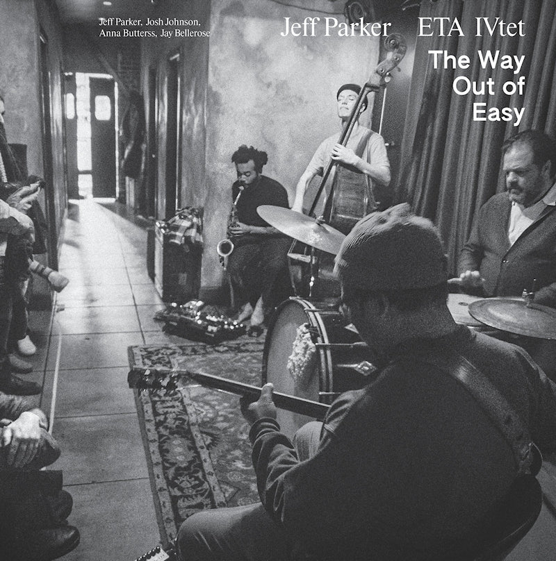 Jeff Parker ETA IVtet - The way out of easy (LP) - Velvet Music
