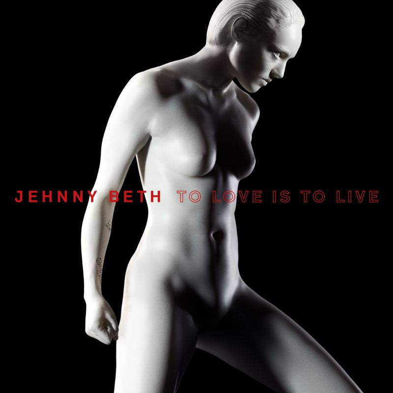 Jehnny Beth - To love is to live (LP)