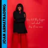 Joan Armatrading - How Did This Happen And What Does It Now Mean (CD)