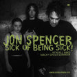 Jon Spencer - Sick of being sick! (LP) - Velvet Music