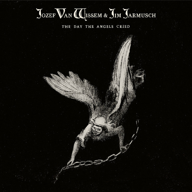 Jozef Wissem & Jim Jarmusch - The day the angels cried (CD) - Velvet Music
