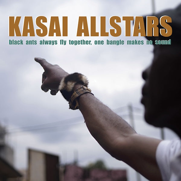 Kasai Allstars - Black ants always fly together, one bangle makes no sound (LP)