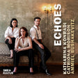 Katharina Konradi & Catriona Morison & Ammiel Bushakevitz - Echoes (CD) - Velvet Music