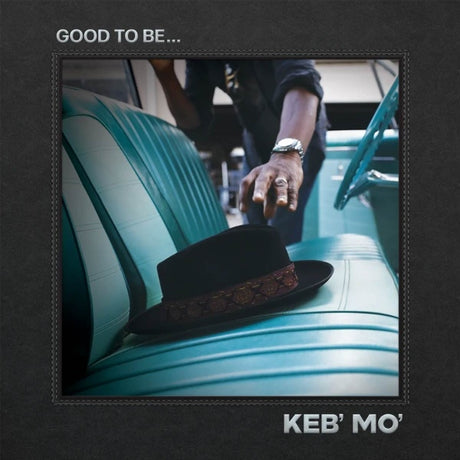 Keb'mo' - Good to be... (CD) - Velvet Music