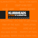 Klubbheads - 30 ans de klubbhopping (LP)