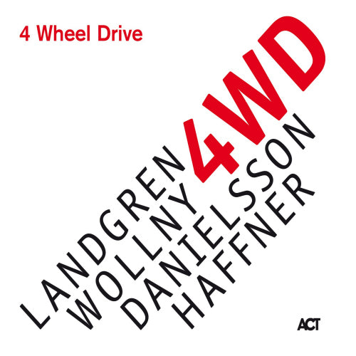 Landgren/wollny/danielsson/haffner - 4 wheel drive (LP)
