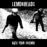 Lemonheads - Hate your friends (CD) - Velvet Music
