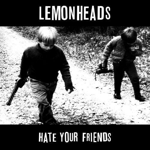 Lemonheads - Hate your friends (CD) - Velvet Music