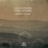 Hans Ludemann & Trio Ivoire - Desert pulse (CD)