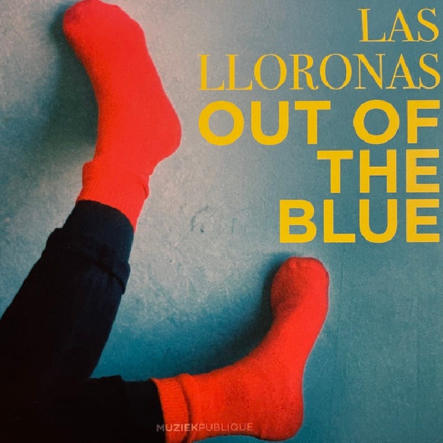 Las Lloronas - Out of the blue (CD) - Velvet Music