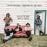 Lukas Nelson & The Promise Of The - Turn off the news (build a garden) (CD)