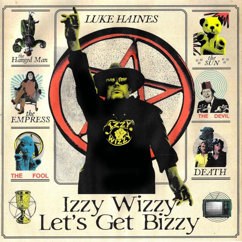 Luke Haines - Izzy wizzy let's get bizzy (LP) - Velvet Music