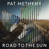 Pat Metheny - Road to the sun (CD)