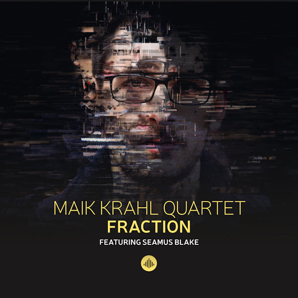 Maik Krahl Quartet Featuring Seamus Blake - Fraction (CD d'occasion)