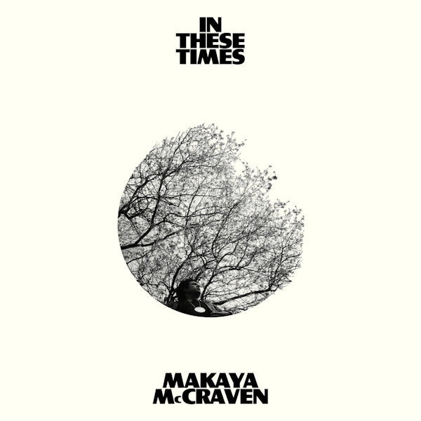 Makaya McCraven - In these times (LP)