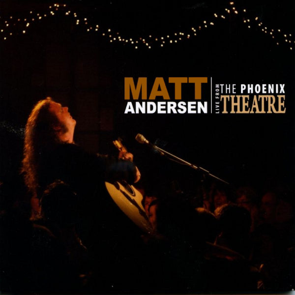 Matt Andersen - Live from the phoenix theater (CD)