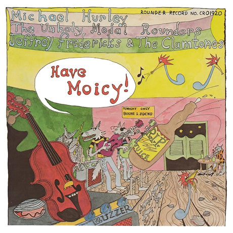 Michael Hurley, Unholy Modal Rounders, Jeffrey Fre - Have moicy! (LP) - Velvet Music