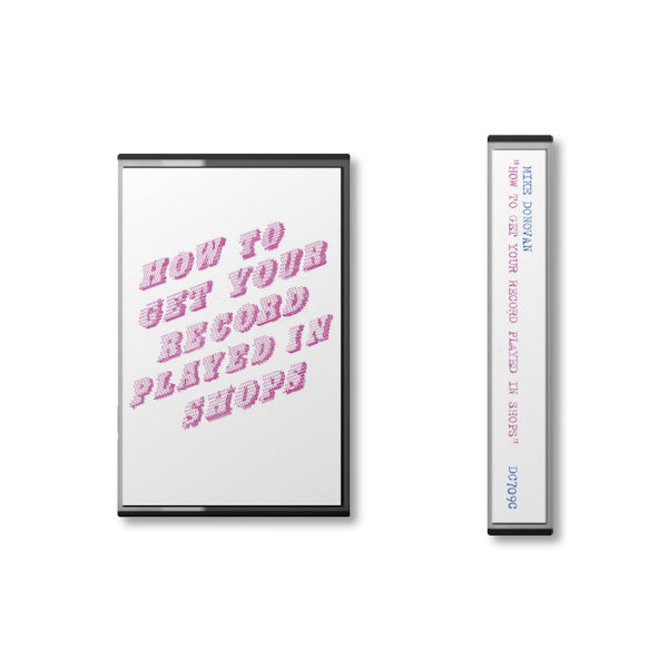 Mike Donovan - How to get your record played in shops (music cassette)