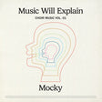 Mocky - Music will explain (choir music vol (LP) - Velvet Music