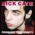 Nick Cave & The Bad Seeds - From her to eternity (LP) - Velvet Music