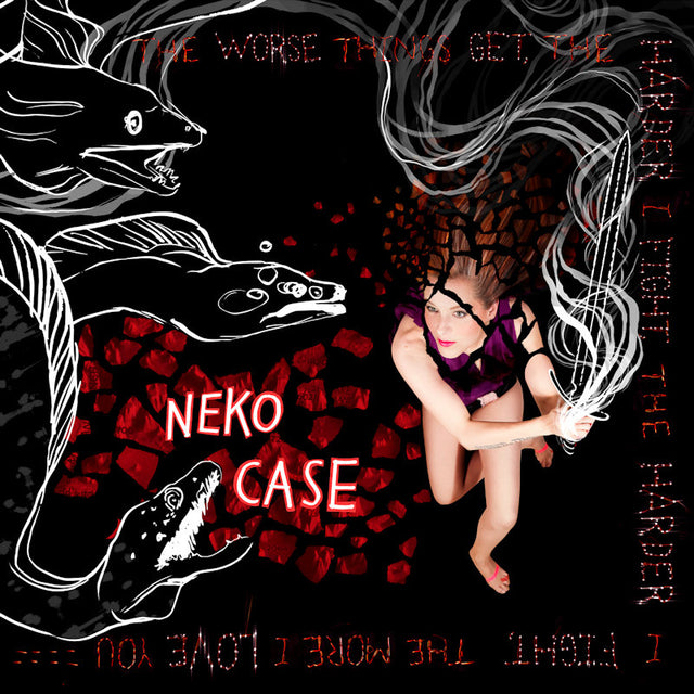Neko Case - The Worse Things Get, The Harder I Fight, The Harder I Fight, The More I Love You (LP) - Velvet Music