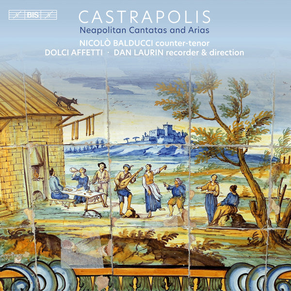 Nicolo Balducci - Castrapolis: Neapolitan Cantatas And Arias (Super Audio CD)
