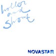 Novastar - Holler and shout (LP) - Velvet Music