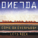 Oneida - Come on everybody let's r (CD)