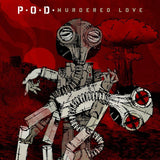 CD van P.O.D. met het album getiteld Murdered Love, afbeelding van de cd met coverart en titel zichtbaar.