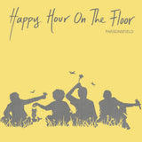Parsonsfield - Happy hour on the floor (LP) - Velvet Music