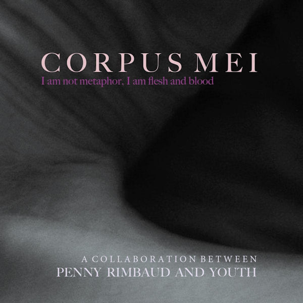 Penny Rimbaud and Youth - Corpus mei -mediabook- (CD)