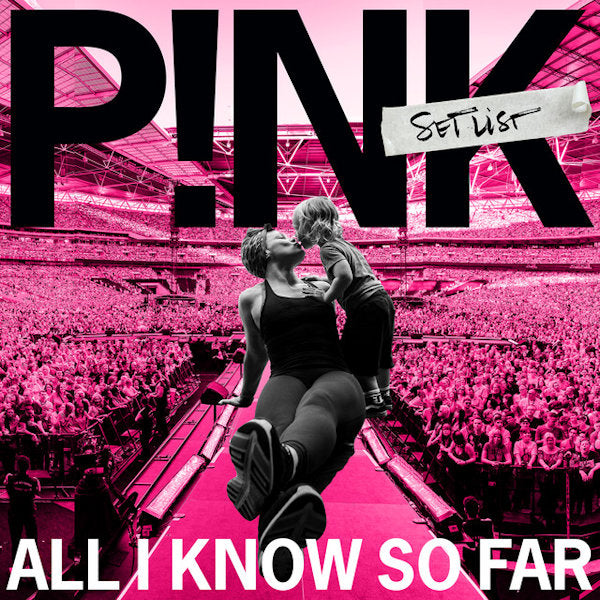 P!nk - All I Know So Far: Setlist (CD) - Velvet Music