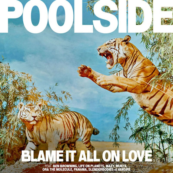 Poolside - Blame it all on love -orange vinyl- (LP) - Velvet Music