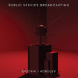 Public Service Broadcasting - Sputnik / korolev (CD-single) - Velvet Music