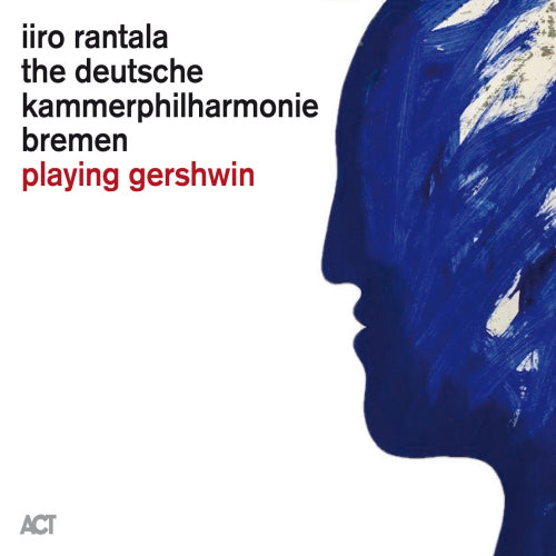 Iiro Rantala - Playing Gershwin (CD)