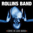 Rollins Band - Come in and burn (CD) - Velvet Music