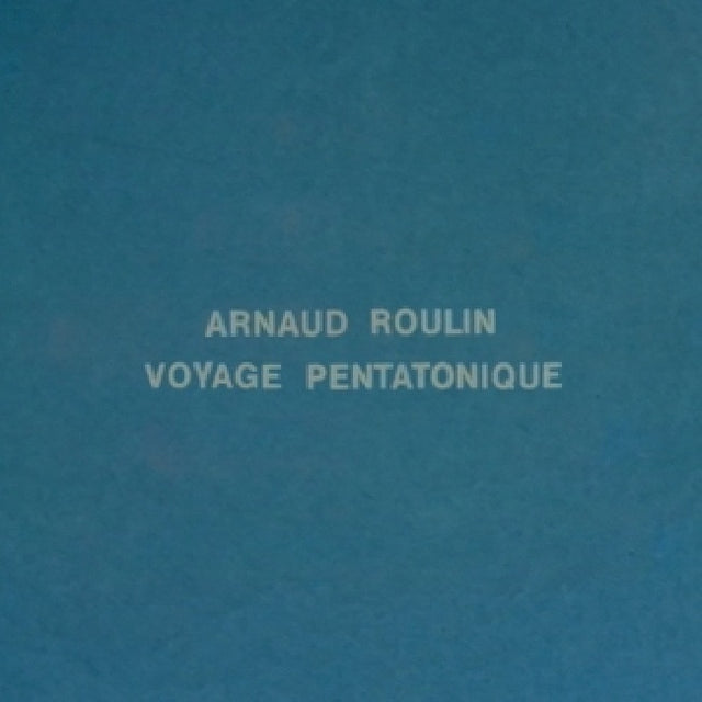 Arnaud Roulin - Voyage pentatonique (LP) - Velvet Music