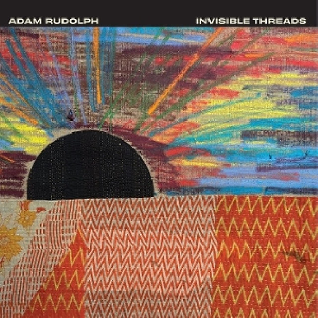 Adam Rudolph - Invisible threads (LP) - Velvet Music