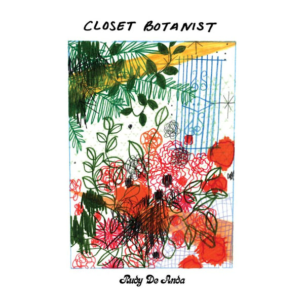 Rudy De Anda - Closet botanist (CD) - Velvet Music