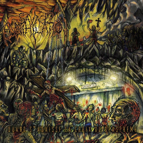 Savage Annihilation - When the Cross of Blasphemy Lowers (LP)