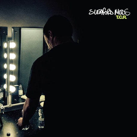Sleaford Mods - T.c.r. (CD)