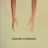 Spoon - Kill the Moonlight (CD)