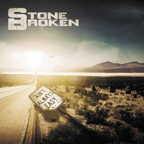 Stone Broken - Aint always easy (CD)