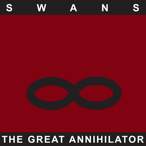 Swans - The great annihilator (LP) - Velvet Music