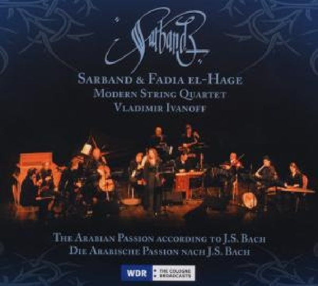 Sarband - Arabian passion according to bach (CD) - Velvet Music