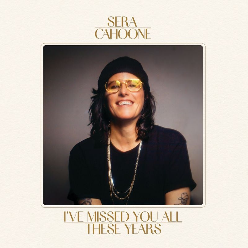 Sera Cahoone - I've missed you all these years (gold) (LP) - Velvet Music